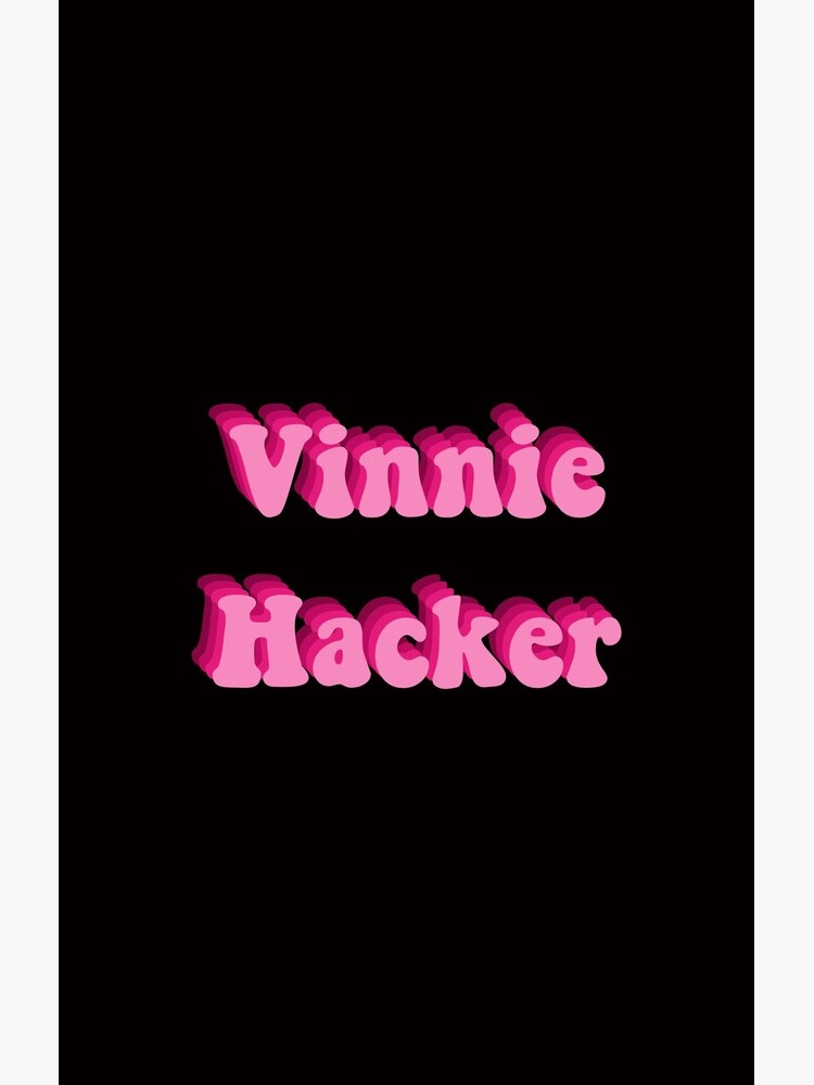 pad750x1000f8f8f8 artwork Offical Vinnie Hacker Merch
